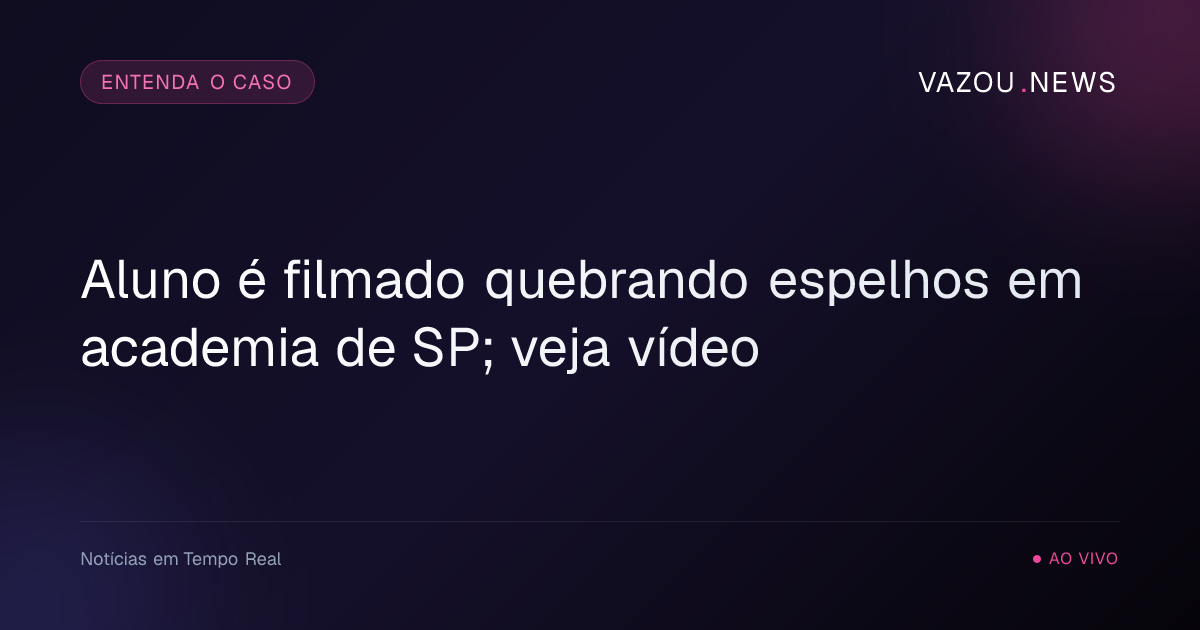Aluno é filmado quebrando espelhos em academia de SP; veja vídeo