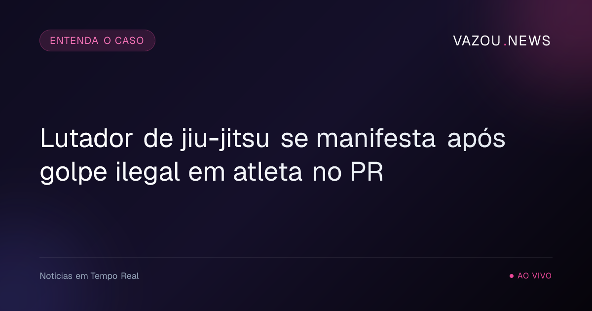 Lutador de jiu-jitsu se manifesta após golpe ilegal em atleta no PR