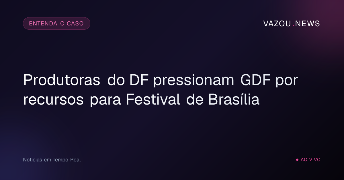 Produtoras do DF pressionam GDF por recursos para Festival de Brasília