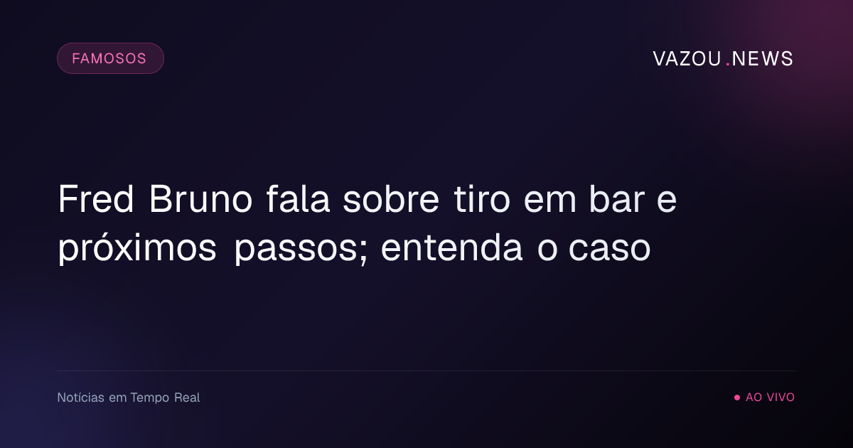Fred Bruno fala sobre tiro em bar e próximos passos; entenda o caso